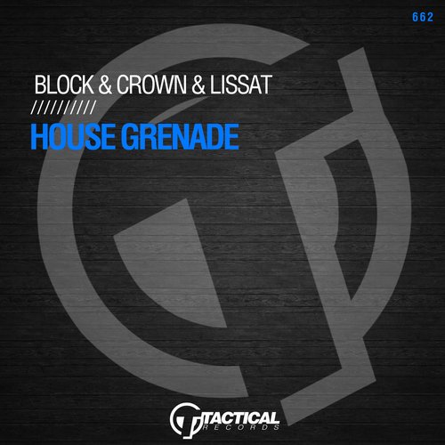 Block & Crown, Lissat - House Grenade [TR23-42792]